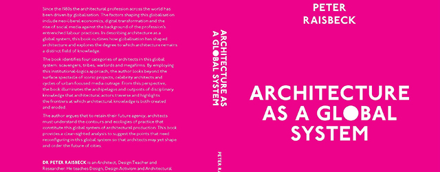 Architecture As a Global System: Scavengers, Tribes, Warlords and Megafirms